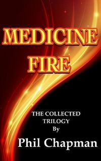 Produktbild: Medicine Fire.The Collected Trilogy