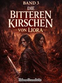 Produktbild: Die Bitteren Kirschen von Liora(band 3)