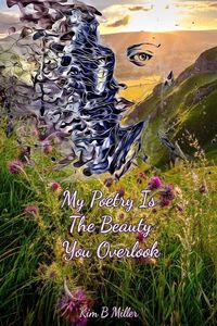 Produktbild: My Poetry Is The Beauty You Overlook