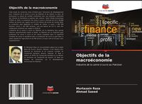 Produktbild: Objectifs de la macro&eacute;conomie
