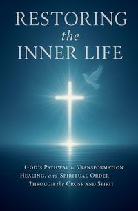 Produktbild: Restoring the Inner Life