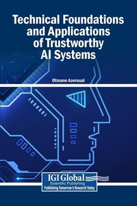 Produktbild: Technical Foundations and Applications of Trustworthy AI Systems