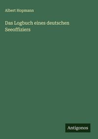 Produktbild: Das Logbuch eines deutschen Seeoffiziers