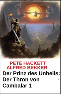 Produktbild: Der Prinz des Unheils: Der Thron von Cambalar 1