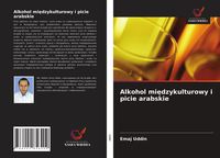 Produktbild: Alkohol mi&iquest;dzykulturowy i picie arabskie