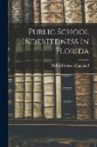 Produktbild: Public School Indebtedness in Florida