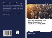 Produktbild: Leistungsanalyse der Joint Turbo-Kodierung f&uuml;r &uuml;berlastetes MIMO-OFDM