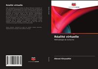 Produktbild: R&eacute;alit&eacute; virtuelle