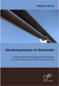 Produktbild: Kernkompetenzen im Gashandel