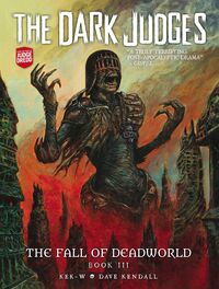 Produktbild: Kek-W: Dark Judges: The Fall of Deadworld Book III