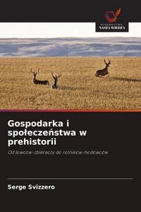 Produktbild: Gospodarka i spo&iquest;ecze&iquest;stwa w prehistorii