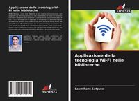 Produktbild: Applicazione della tecnologia Wi-Fi nelle biblioteche