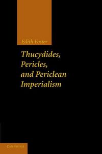 Produktbild: Thucydides, Pericles, and Periclean Imperialism