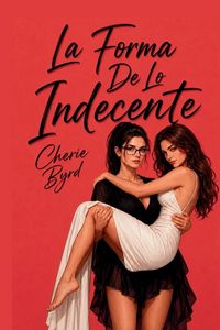 Produktbild: La Forma De Lo Indecente