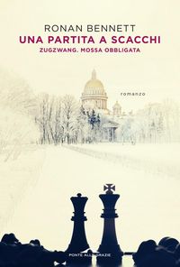Produktbild: Una partita a scacchi. Zugzwang. Mossa obbligata