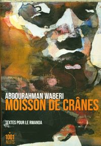 Produktbild: Moisson de cr&acirc;nes : textes pour le Rwanda