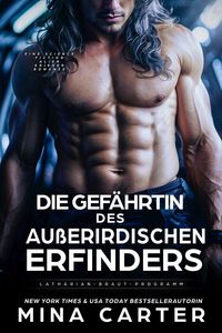 Produktbild: Die Gef&auml;hrtin des au&szlig;erirdischen Erfinders: Eine Science Fiction Alien Krieger Romanze (Latharian-Braut-Programm, #3)