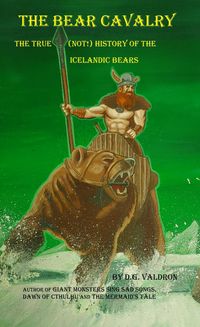 Produktbild: The Bear Cavalry, A True (Not) History of the Icelandic Bears