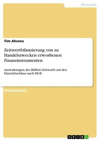 Produktbild: Zeitwertbilanzierung von zu Handelszwecken erworbenen Finanzinstrumenten