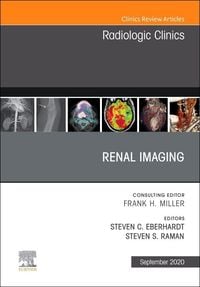 Produktbild: Renal Imaging, an Issue of Radiologic Clinics of North America