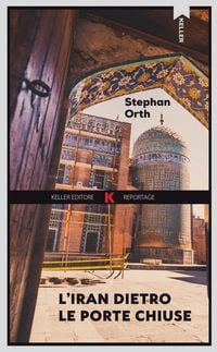 Produktbild: L' Iran dietro le porte chiuse