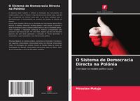 Produktbild: O Sistema de Democracia Directa na Pol&oacute;nia