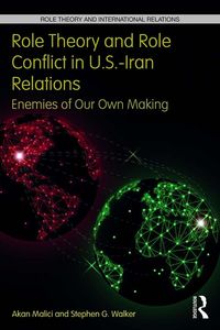 Produktbild: Role Theory and Role Conflict in U.S.-Iran Relations