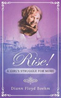 Produktbild: Rise! A Girl's Struggle for More