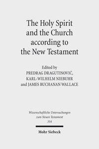 Produktbild: The Holy Spirit and the Church according to the New Testament