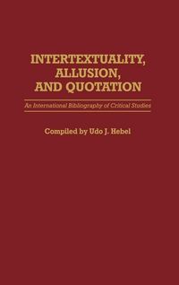 Produktbild: Intertextuality, Allusion, and Quotation