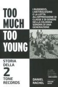 Produktbild: Too much too young. Storia della 2 Tone Records