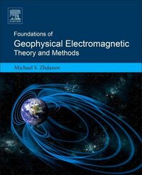 Produktbild: Foundations of Geophysical Electromagnetic Theory and Methods