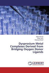 Produktbild: Dysprosium Metal Complexes Derived from Bridging Oxygen Donor Ligands
