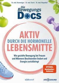 Produktbild: Die Bewegungs-Docs &ndash; Aktiv durch die hormonelle Lebensmitte