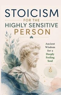 Produktbild: Stoicism for the Highly Sensitive Person