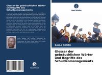 Produktbild: Glossar der gebr&auml;uchlichen W&ouml;rter und Begriffe des Schuldenmanagements