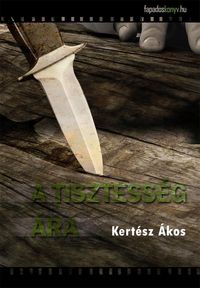 Produktbild: A tisztess&eacute;g &aacute;ra