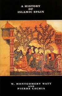 Produktbild: Watt, W: History of Islamic Spain
