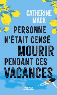 Produktbild: Personne n'&eacute;tait cens&eacute; mourir pendant ces vacances
