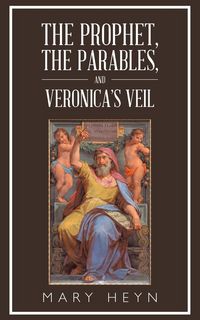 Produktbild: The Prophet, the Parables, and Veronica'S Veil