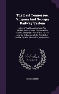 Produktbild: The East Tennessee, Virginia And Georgia Railway System