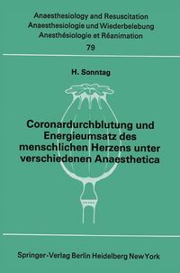 Produktbild: Coronardurchblutung und Energieumsatz des menschlichen Herzens unter verschiedenen Anaesthetica