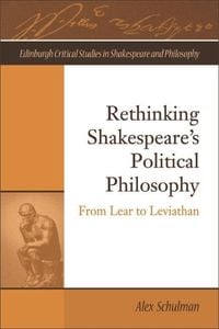 Produktbild: Rethinking Shakespeare's Political Philosophy