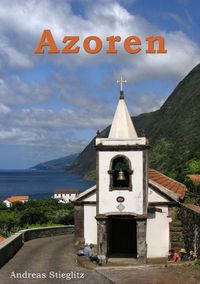 Bild vom Artikel Azoren vom Autor Andreas Stieglitz