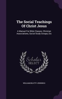 Produktbild: The Social Teachings Of Christ Jesus
