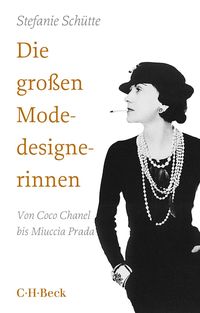 Die großen Modedesignerinnen Stefanie Schütte