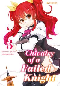 Produktbild: Chivalry of a Failed Knight &ndash; Band 3