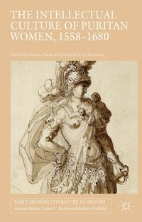 Produktbild: The Intellectual Culture of Puritan Women, 1558-1680