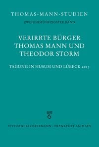 Produktbild: Verirrte Bürger: Thomas Mann und Theodor Storm