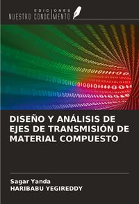 Produktbild: Dise&ntilde;o Y An&aacute;lisis De Ejes De Transmisi&oacute;n De Material Compuesto